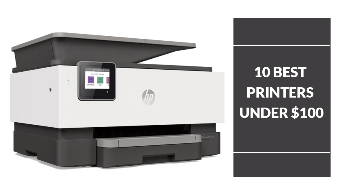 Top 10 Best Printers Under $100